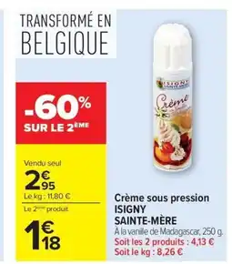 Carrefour ISIGNY SAINTE-MÈRE Crème sous pression ISIGNY SAINTE-MÈRE offre