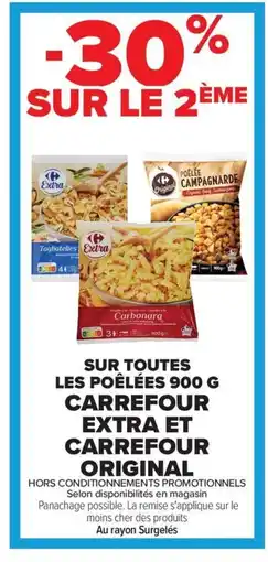 Carrefour Sur toutes les poêlées carrefour extra et carrefour original offre