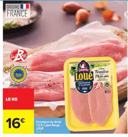 Carrefour LOUÉ Escalopes de dinde I.G.P. Label Rouge offre