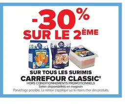 Carrefour CARREFOUR CLASSIC Sur tous les surimis offre