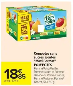 Carrefour POM'POTES Compotes sans sucres ajoutés Maxi Format offre