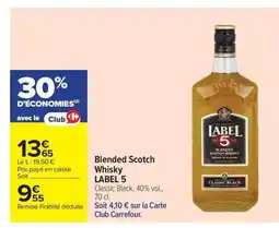 Carrefour LABEL 5 Blended Scotch Whisky offre