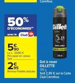 Carrefour GILLETTE Gel à raser offre