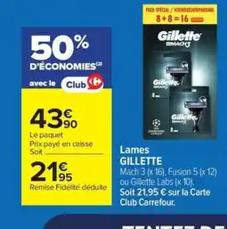 Carrefour GILLETTE Lames offre
