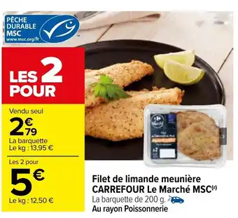 Carrefour Filet de limande meunière Carrefour Le Marché MSC offre