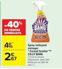 Carrefour CILLIT BANG Spray nettoyant ménager Format Familial offre