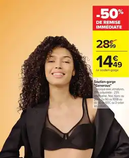 Carrefour Soutien-gorge Generous offre