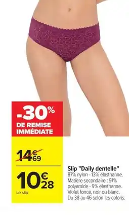 Carrefour Slip Daily dentelle offre