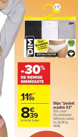 Carrefour Slips pocket ecodim X3 offre