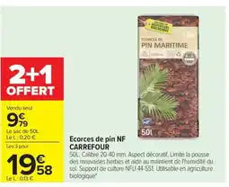 Carrefour NF CARREFOUR Ecorces de pin offre