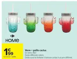 Carrefour HOME Verre + paille cactus offre