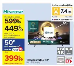 Carrefour HISENSE Téléviseur QLED 4k offre