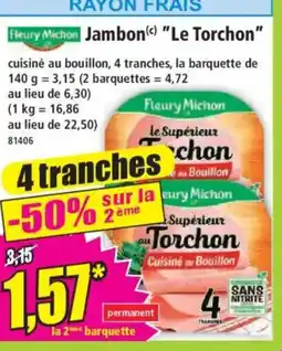 Norma FLEURY MICHON Jambon Le Torchon offre