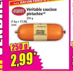 Norma KIRN Véritable saucisse pistachée offre