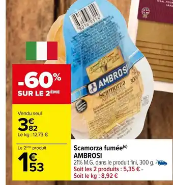 Carrefour Scamorza fumée Ambrosi offre