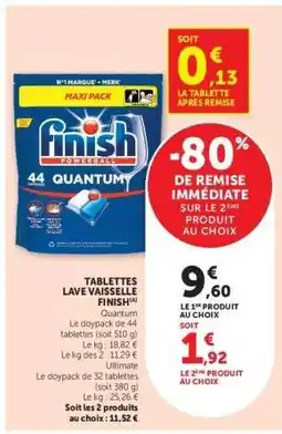 Hyper U Tablettes Lave Vaisselle Finish offre