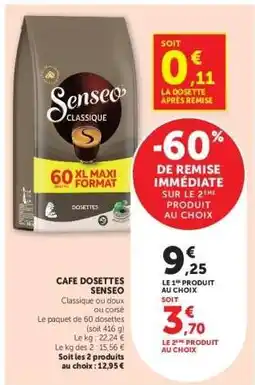 Hyper U CAFE DOSETTES SENSEO offre