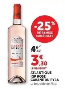 Hyper U Atlantique IGP Rosé Cabane du Pyla offre