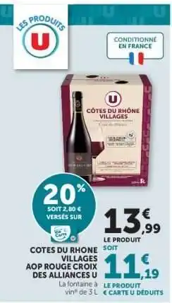 Hyper U Côtes du Rhône Villages AOP Rouge Croix des Alliances U offre