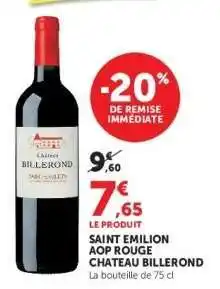 Hyper U SAINT-EMILION AOP ROUGE CHATEAU BILLEROND offre