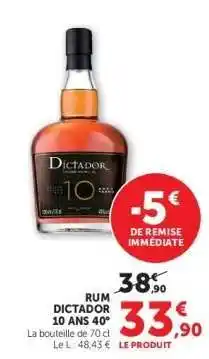 Hyper U RUM DICTADOR 10 ANS 40° offre