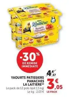 Hyper U YAOURTS PATISSIERS PANACHES LA LAITIERE offre