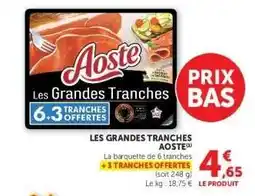 Hyper U Les Grandes Tranches Aoste offre