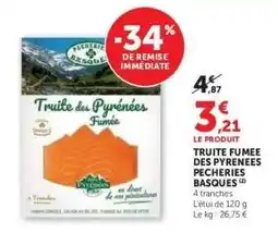 Hyper U TRUITE FUMÉE DES PYRÉNÉES PÊCHERIES BASQUES offre