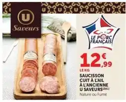 Hyper U Saucisson cuit à l'ail à l'ancienne U Saveurs offre