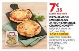 Hyper U PIZZA JAMBON EMMENTAL OU JAMBON EMMENTAL CHAMPIGNONS offre