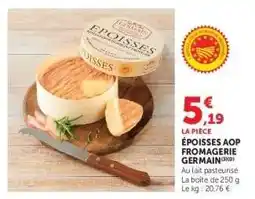 Hyper U Époisses AOP Fromagerie Germain offre