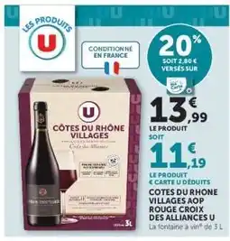 Super U Côtes du Rhône Villages AOP Rouge Croix des Alliances U offre