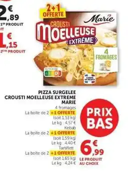 Super U PIZZA SURGELEE CROUSTI MOELLEUSE EXTREME MARIE offre