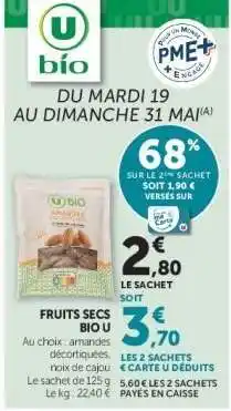 Super U FRUITS SECS BIO U offre