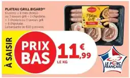 Super U PLATEAU GRILL BIGARD offre
