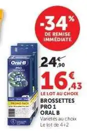 Super U BROSSETTES PRO 1 ORAL B offre