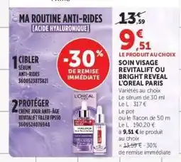 Super U Soin Visage Revitalift ou Bright Reveal L'Oréal Paris offre