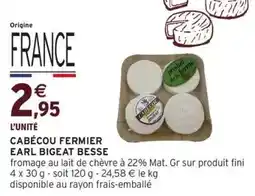 Intermarché CABÉCOU FERMIER EARL BIGEAT BESSE offre