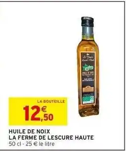 Intermarché HUILE DE NOIX offre