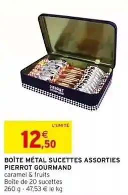 Intermarché Boîte métal sucettes assorties pierrot gourmand offre