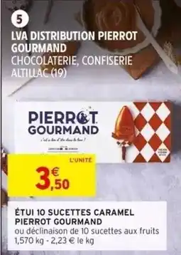 Intermarché Étui 10 sucettes caramel pierrot gourmand offre