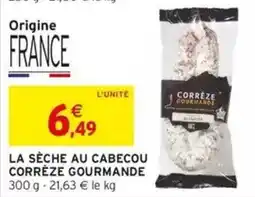 Intermarché La sèche au cabecou corrèze gourmande offre