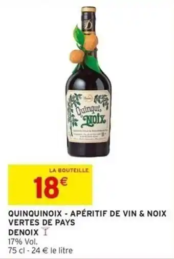 Quinquinoix apéritif de vin & noix vertes de pays denoix
