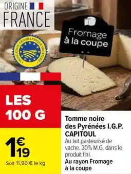 Carrefour Tomme noire des pyrénées i.g.p. capitoul offre