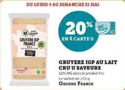 Hyper U Gruyere igp au lait cru u saveurs offre