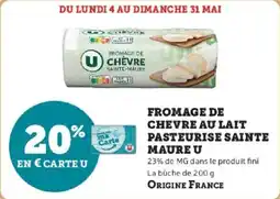 Hyper U Fromage de chevre au lait pasteurise sainte maure u offre