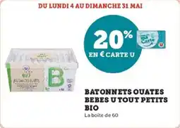 Hyper U Batonnets ouates bebes u tout petits bio offre