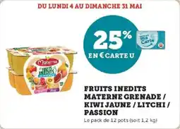 Hyper U Fruits inedits materne grenade kiwi jaune litchi passion offre