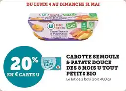 Hyper U Carotte semoule & patate douce des 8 mois u tout petits bio offre