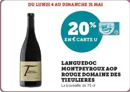 Hyper U Languedoc montpeyroux aop rouge domaine des tieulieres offre